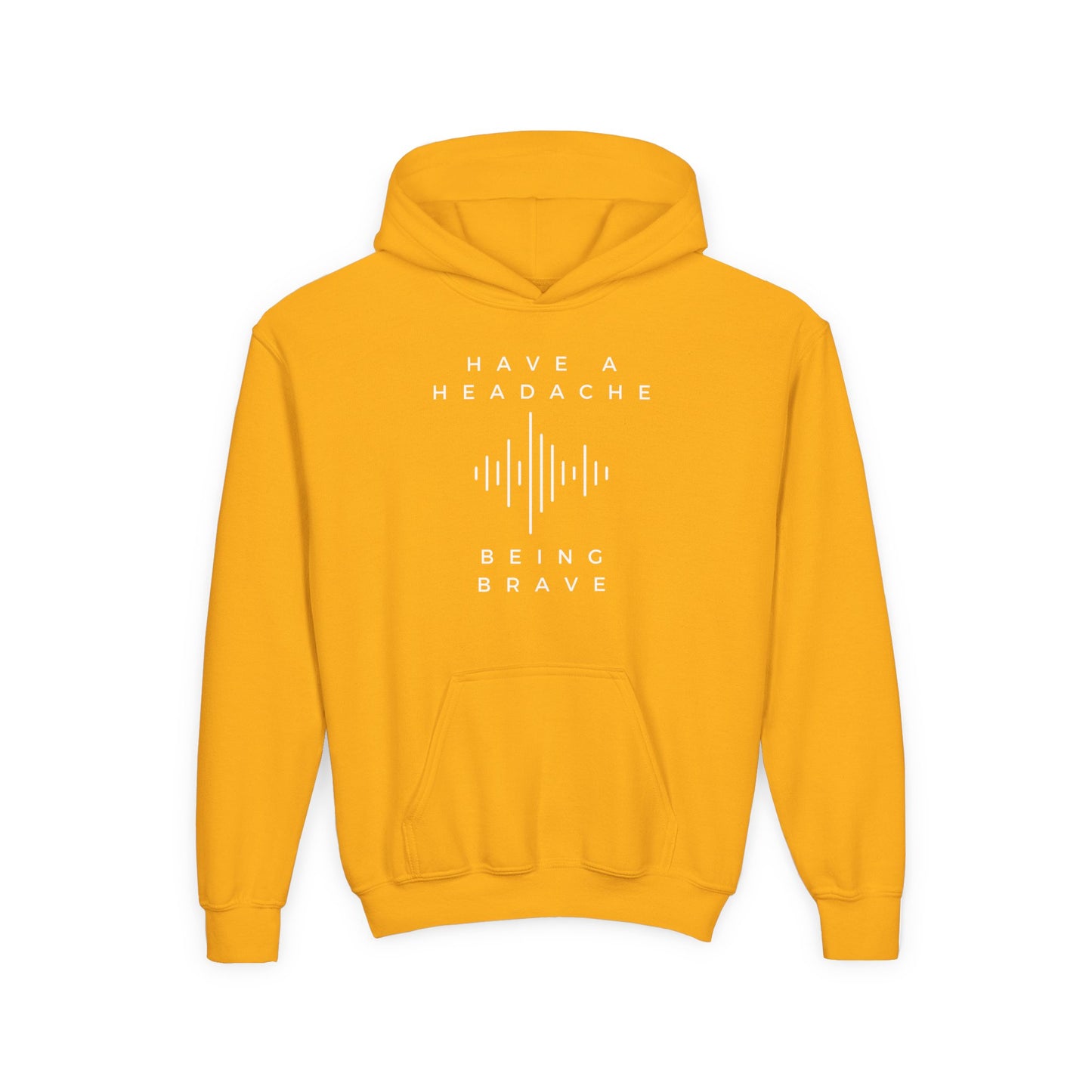 Have a Headache Being Brave Hoodie