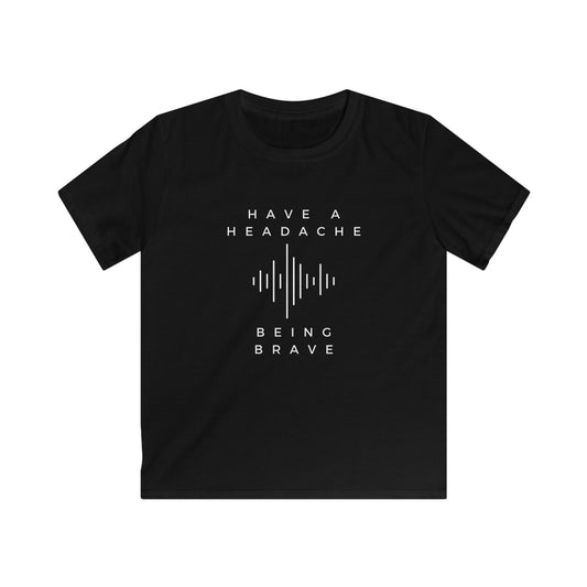 Have a Headache - Being Brave