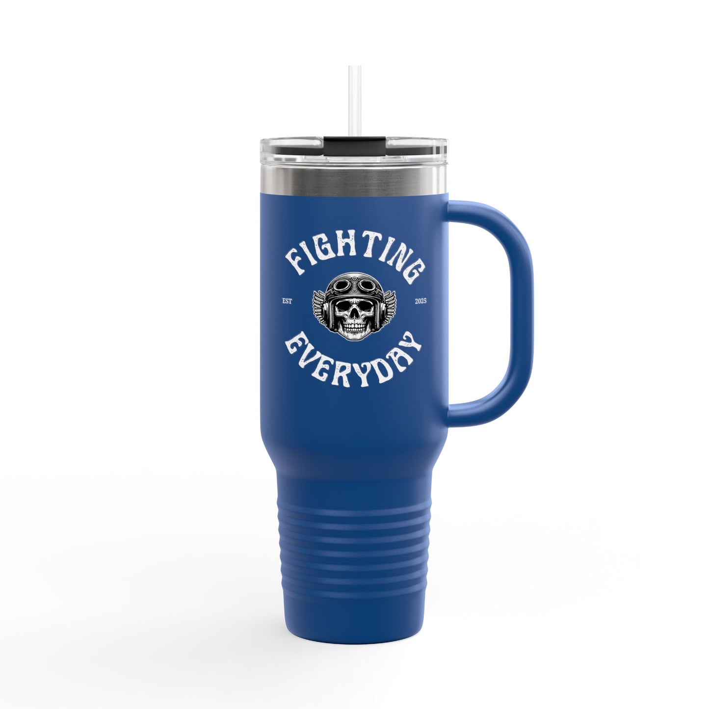 Savage Fighting Everyday - 40 oz Insulated Tumbler