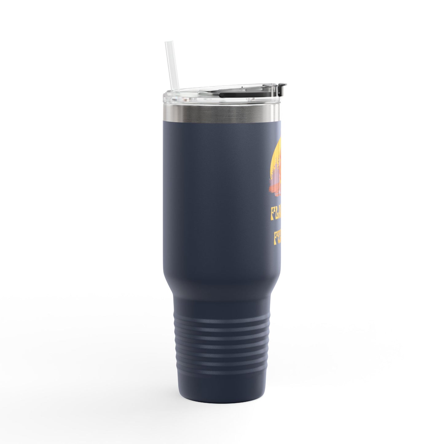 Flare Ups Fear Me 40 oz Insulated Tumbler