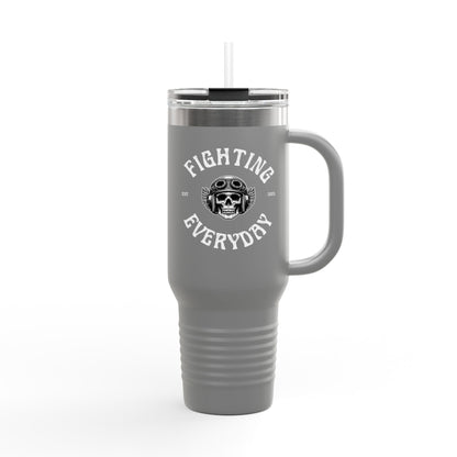 Savage Fighting Everyday - 40 oz Insulated Tumbler
