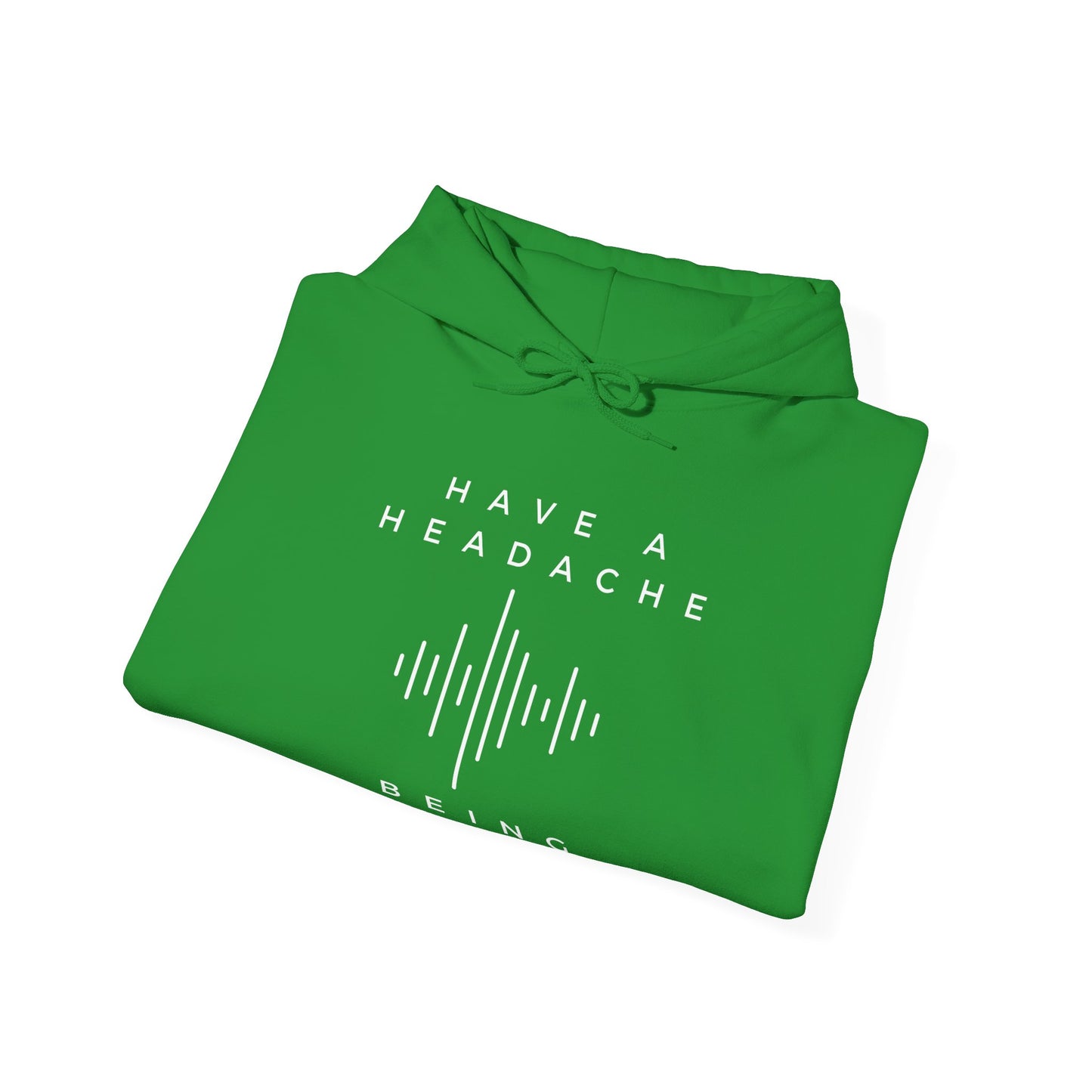 Have a Headache - Being Brave