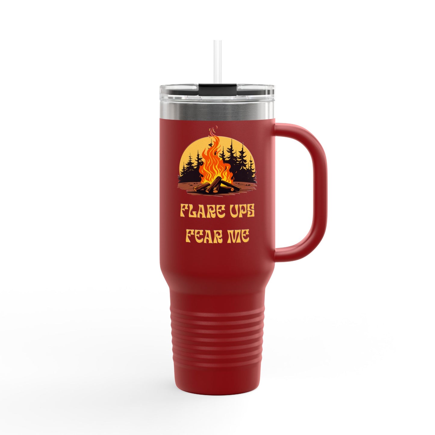 Flare Ups Fear Me 40 oz Insulated Tumbler