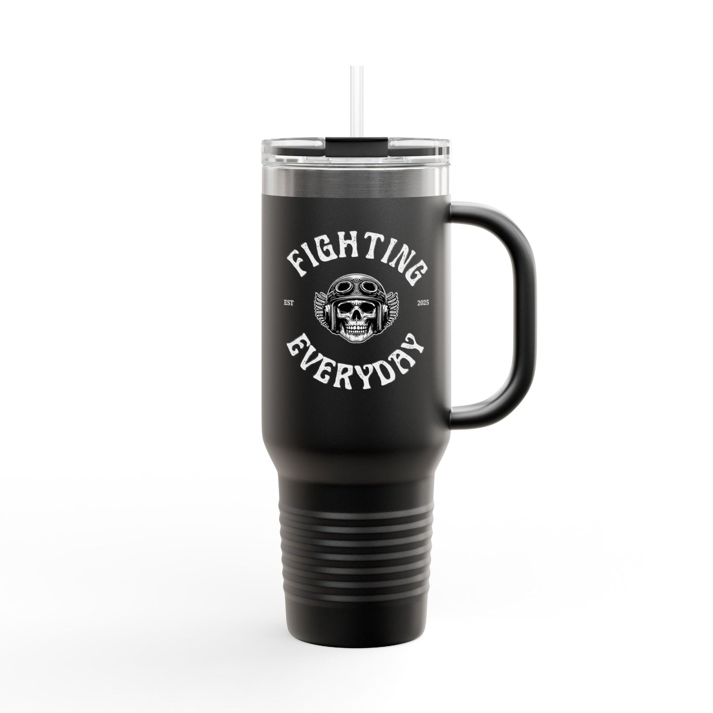 Savage Fighting Everyday - 40 oz Insulated Tumbler
