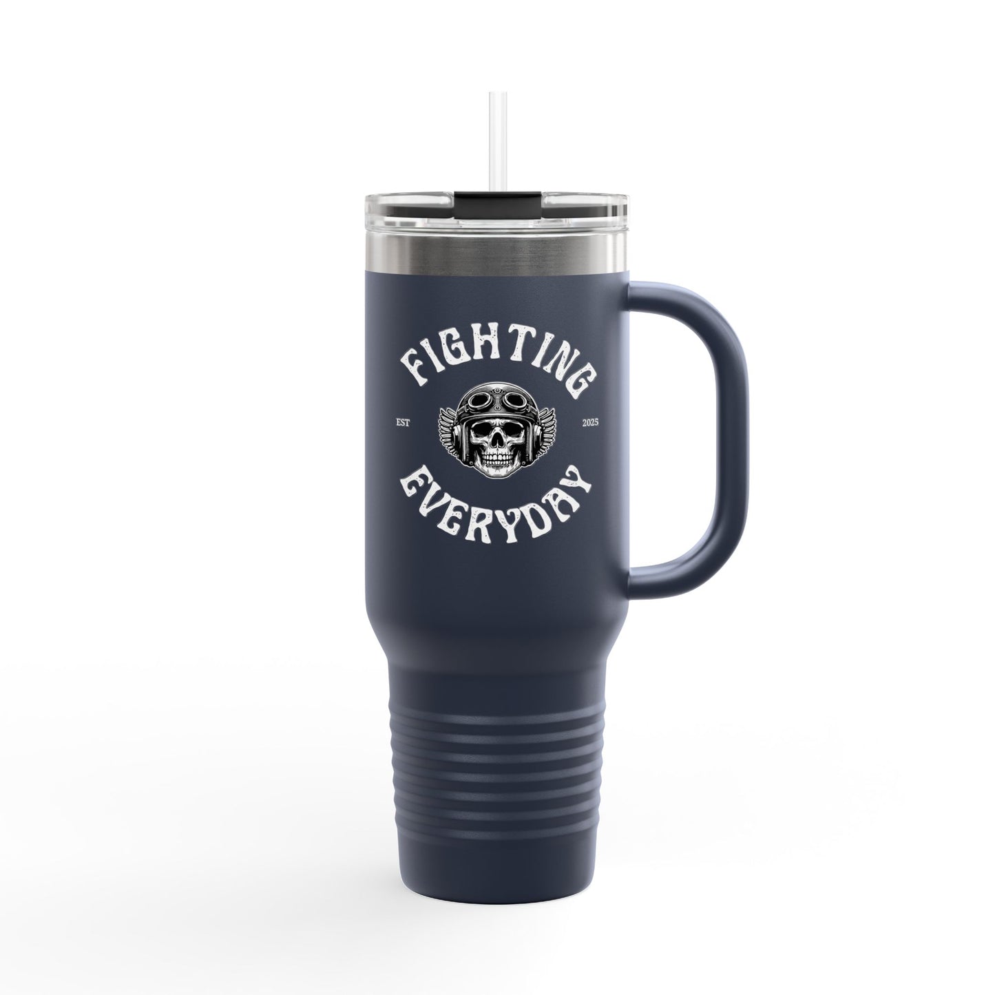 Savage Fighting Everyday - 40 oz Insulated Tumbler