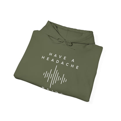 Have a Headache - Being Brave