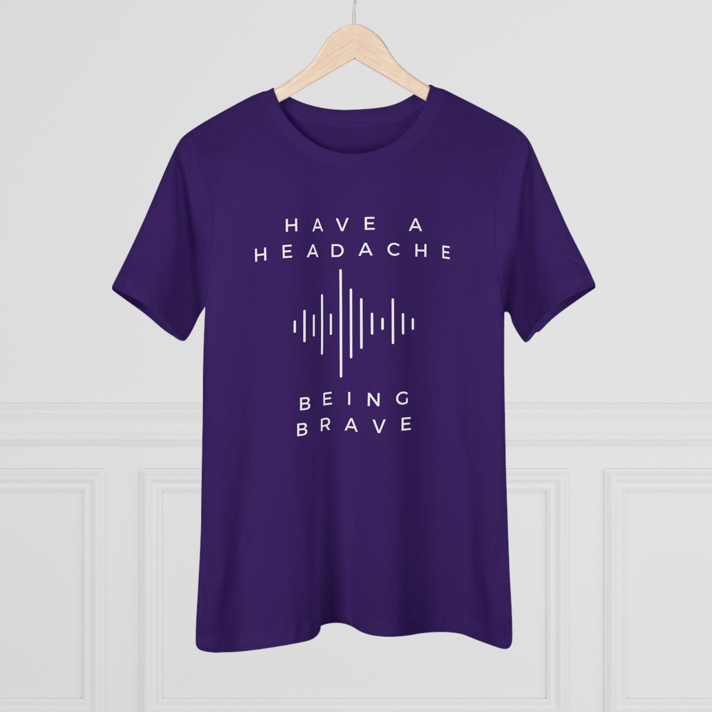 Have a Headache - Being Brave