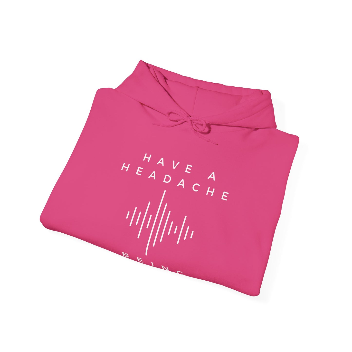 Have a Headache - Being Brave