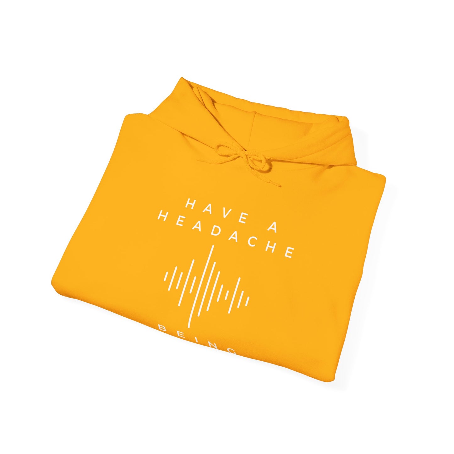 Have a Headache - Being Brave