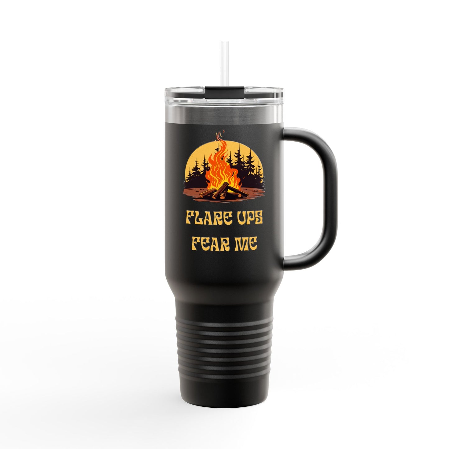 Flare Ups Fear Me 40 oz Insulated Tumbler