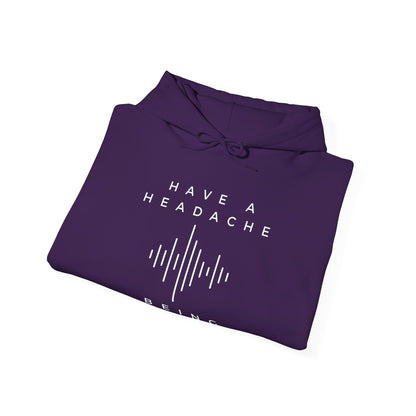 Have a Headache - Being Brave